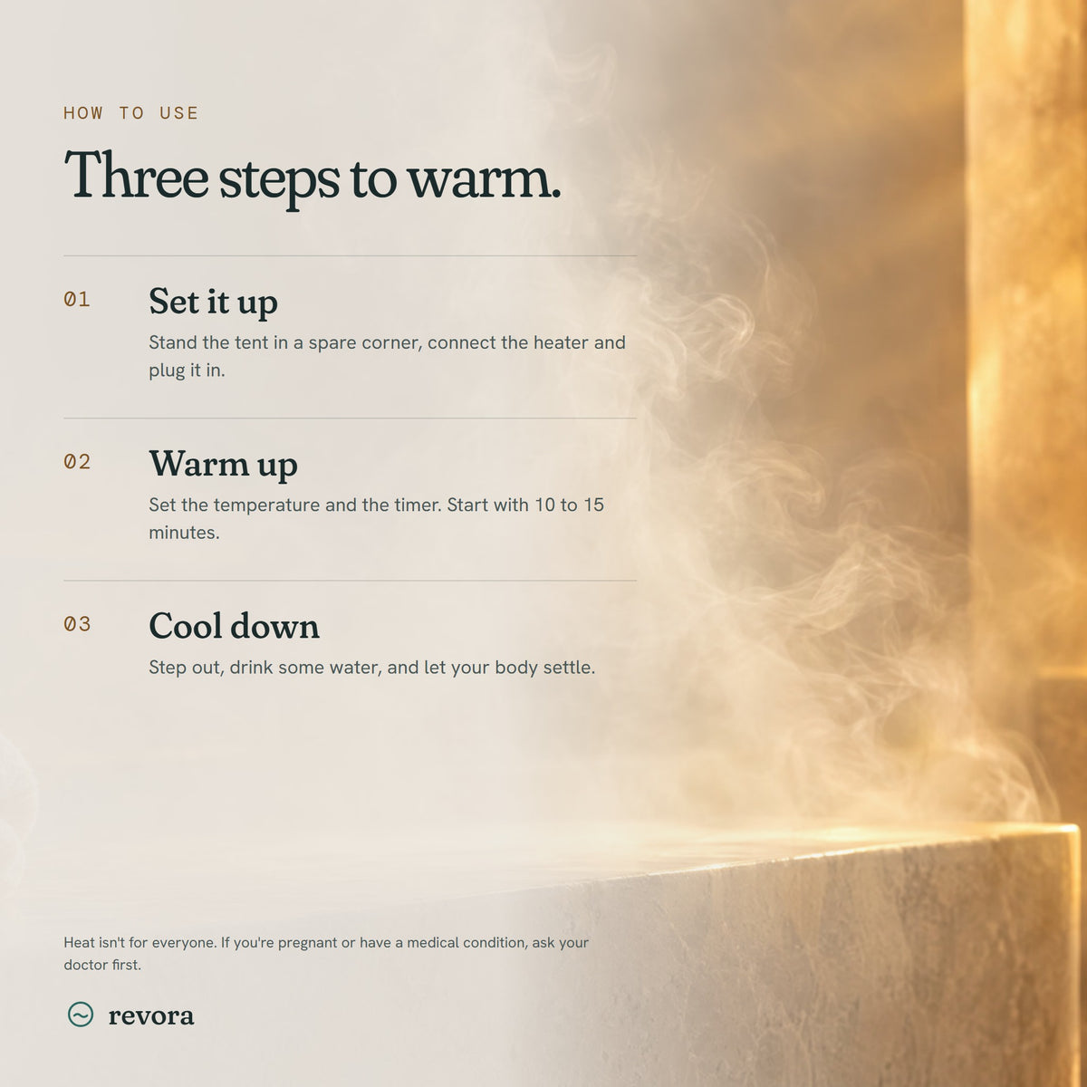 How to use: set it up, warm up for 10 to 15 minutes, cool down